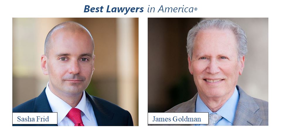 Sasha Frid and James Goldman Recognized as Best Lawyers® 2022
