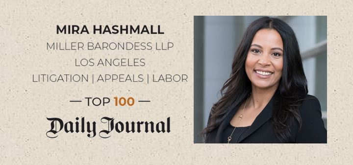 Mira Hashmall Honored on Daily Journal’s List of Top 100 Lawyers in California